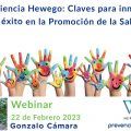 Experiencia Hewego: Claves para innovar con éxito en la Promoción de la Salud