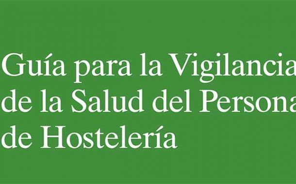 Guía para la Vigilancia de la Salud del Personal de Hostelería