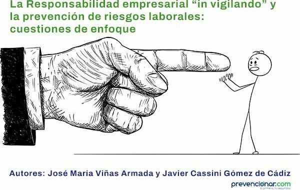 La Responsabilidad empresarial “in vigilando” y la prevención de riesgos laborales: cuestiones de enfoque