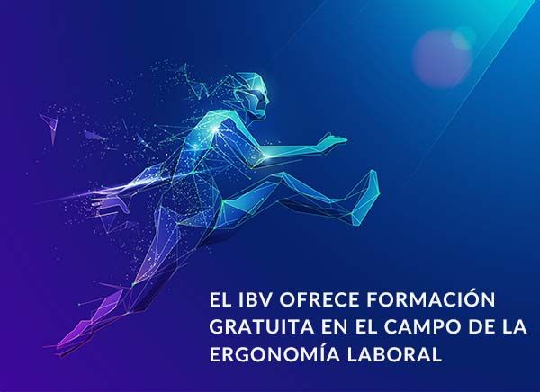 El IBV ofrece formación GRATIS en el campo de la ergonomía laboral