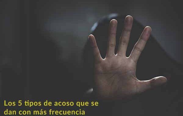 Los 5 tipos de acoso que se dan con más frecuencia