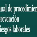 Manual de procedimientos de prevención de riesgos laborales