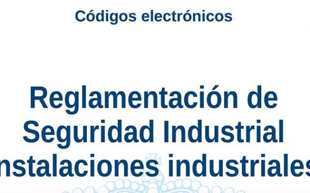 Reglamentación de Seguridad Industrial Instalaciones industriales (Febrero 2023)
