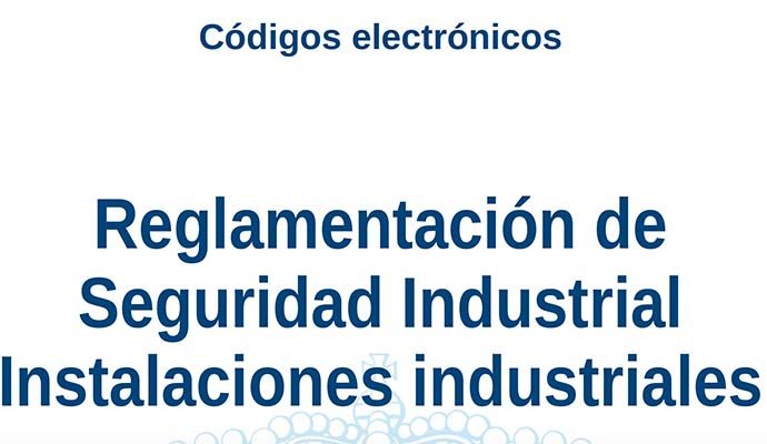 Reglamentación de Seguridad Industrial Instalaciones industriales (Febrero 2023)