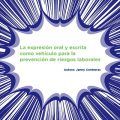 La expresión oral y escrita como vehículo para la prevención de riesgos laborales
