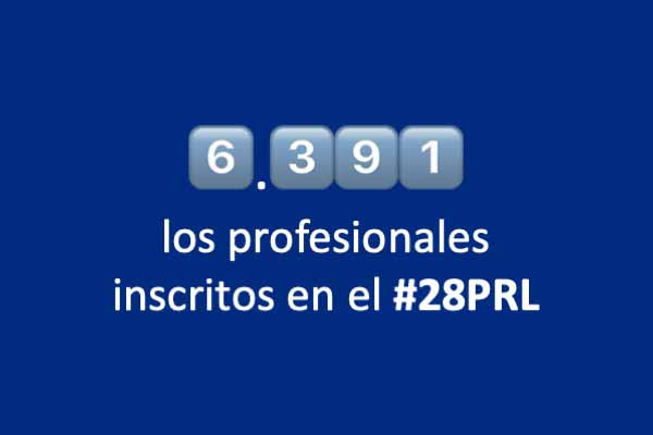 6️⃣.3️⃣9️⃣1️⃣ los profesionales inscritos en el #28PRL