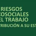 Los riesgos psicosociales en el trabajo