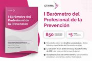 CTAIMA presenta el I Barómetro del Profesional de la Prevención: Un análisis exhaustivo sobre la situación y desafíos en 2023