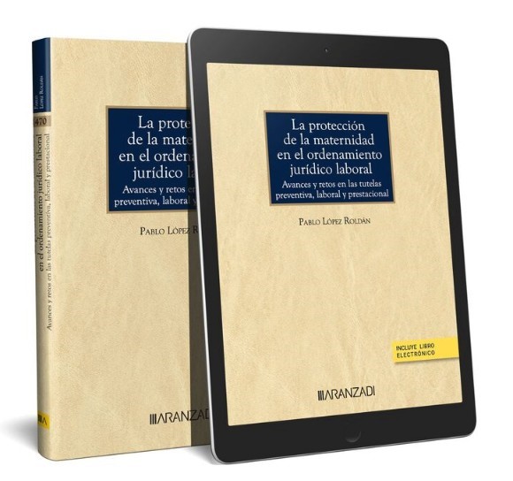 La protección de la maternidad en el ordenamiento jurídico laboral