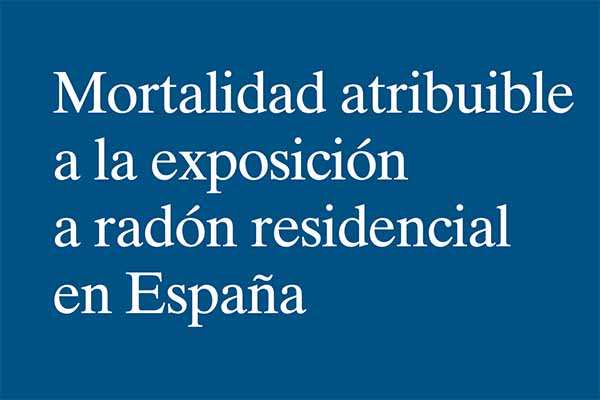 Mortalidad atribuible a la exposición a radón residencial en España