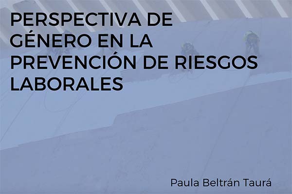 Perspectiva de género en la prevención de riesgos laborales