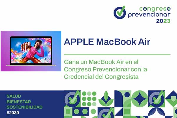 Gana un MacBook Air en el Congreso Prevencionar con la Credencial del Congresista