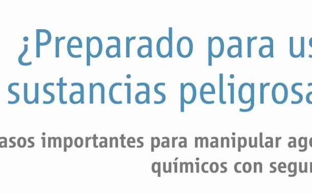 ¿Preparado para usar sustancias peligrosas?