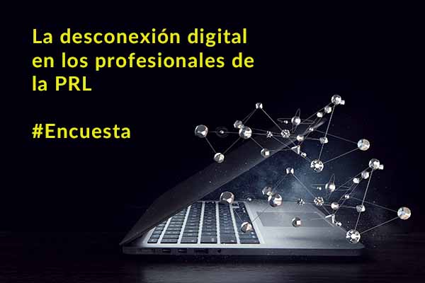 La desconexión digital en los profesionales de la PRL #Encuesta
