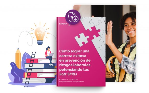 Cómo lograr una carrera exitosa en prevención de riesgos laborales potenciando tus Soft Skills