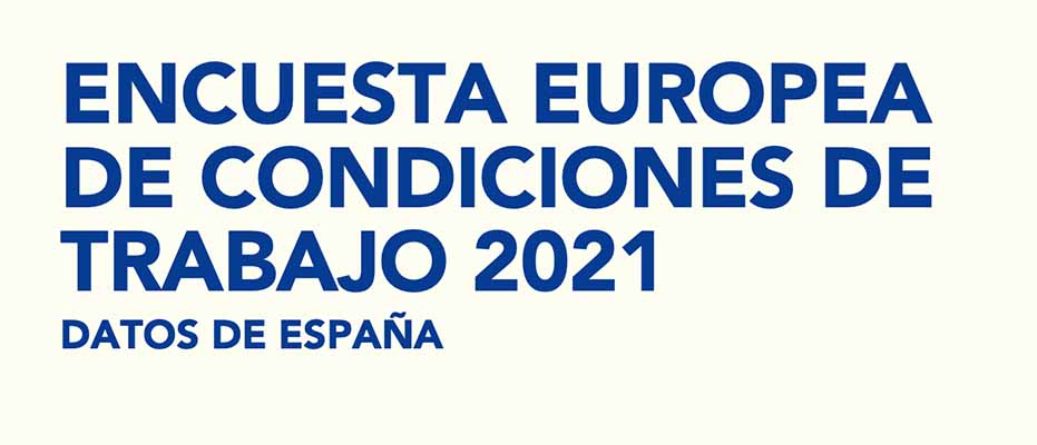 Encuesta Europea de Condiciones de Trabajo 2021
