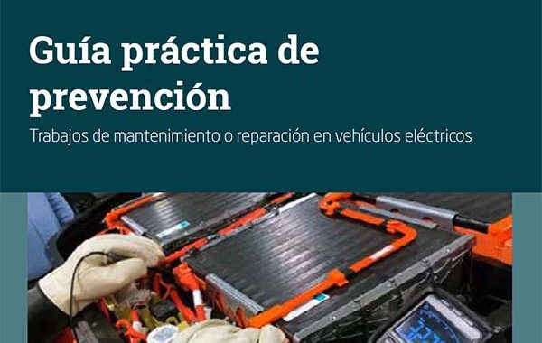 Guía práctica de prevención. Trabajos de mantenimiento o reparación en vehículos eléctricos