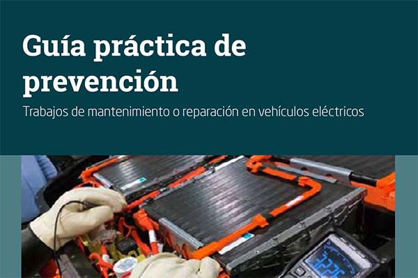 Guía práctica de prevención. Trabajos de mantenimiento o reparación en vehículos eléctricos