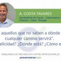 "Para aquellos que no saben a dónde van, cualquier camino servirá". ¿Y la felicidad? ¿Dónde está? ¿Cómo estás?