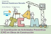 La Coordinación PRÁCTICA de Actividades Preventivas (CAE) en Obras de Construcción #Webinar