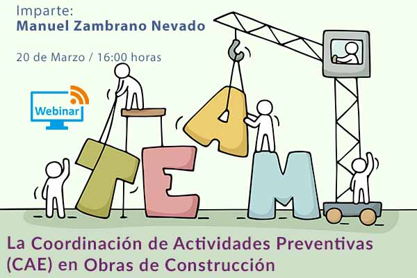 La Coordinación PRÁCTICA de Actividades Preventivas (CAE) en Obras de Construcción #Webinar