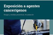 Exposición a agentes cancerígenos. Riesgos y medidas preventivas