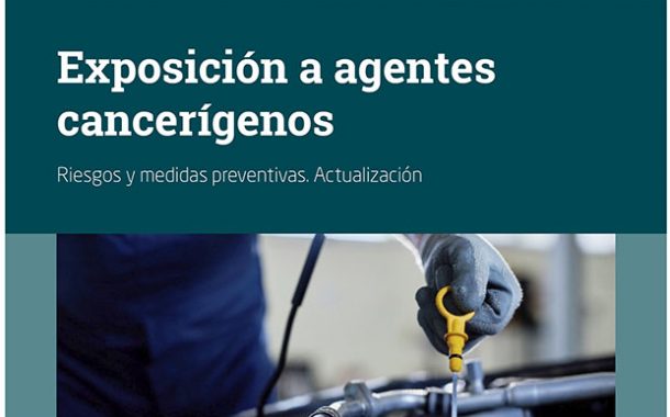 Exposición a agentes cancerígenos. Riesgos y medidas preventivas