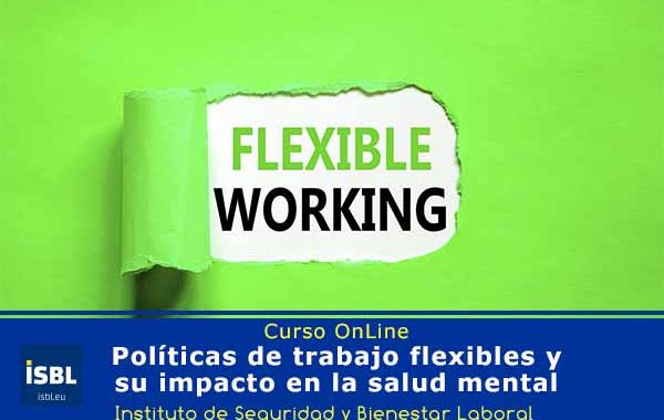 Políticas de trabajo flexibles y su impacto en la salud mental #CursoOnline