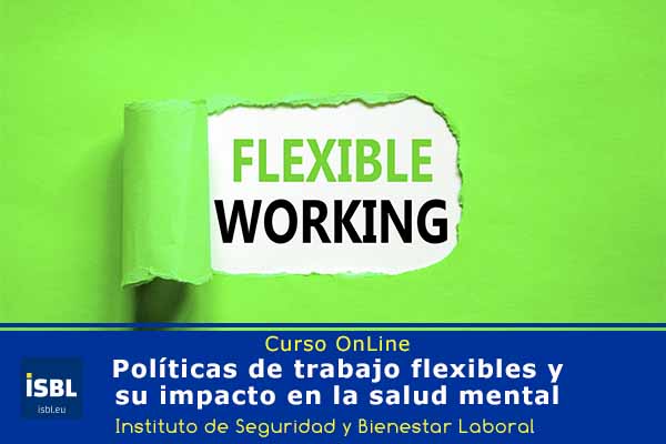 Políticas de trabajo flexibles y su impacto en la salud mental