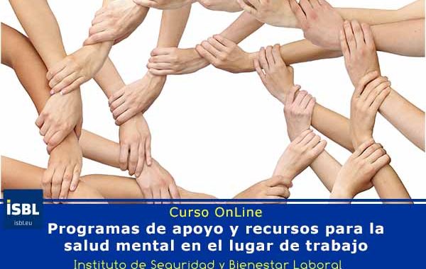 Programas de apoyo y recursos para la salud mental en el lugar de trabajo #CursoOnline