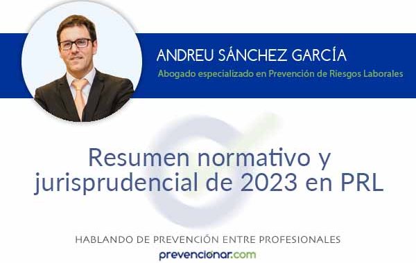 Resumen normativo y jurisprudencial de 2023 en PRL