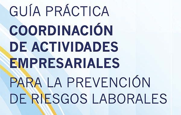 Guía practica de coordinación de actividades empresariales