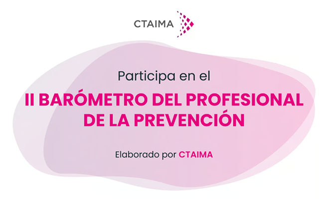 Únete al II Barómetro del Profesional de la Prevención: Contribuye a una Mejor Seguridad Laboral