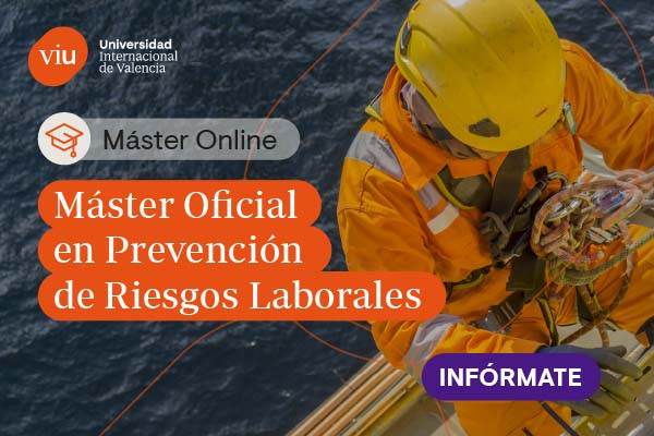 Máster Universitario en Prevención de Riesgos Laborales (VIU)