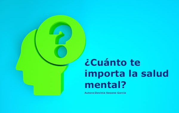 ¿Cuánto te importa la salud mental?
