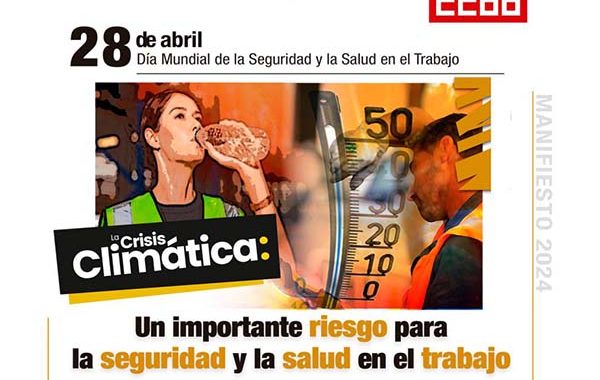 CCOO y UGT denuncian que la crisis climática es un importante riesgo en el #28PRL