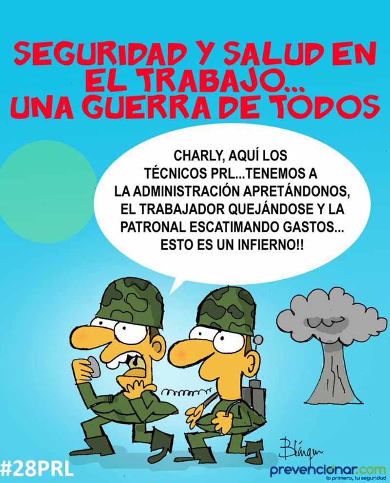 Seguridad y Salud en el Trabajo.....una guerra de todos #28PRL