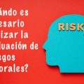 Evaluación de Riesgos Laborales