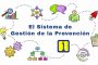 El Sistema de Gestión de la Prevención ¿recuerdas lo que es?
