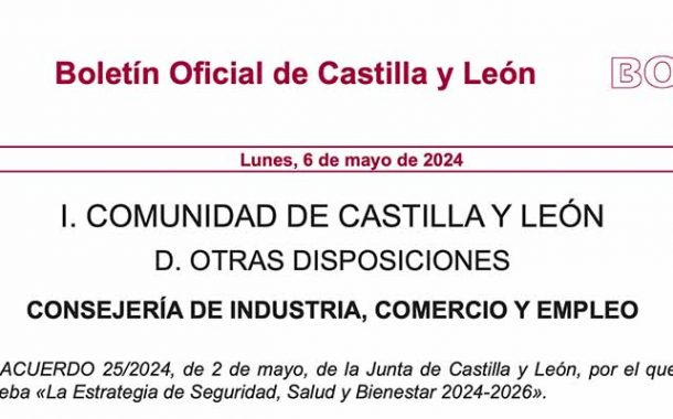 Castilla y León aprueba su Estrategia de Seguridad, Salud y Bienestar 2024-2026