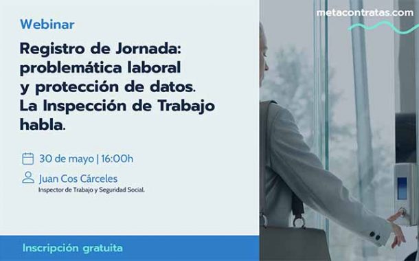 Registro de Jornada: problemática laboral y protección de datos. La Inspección de Trabajo habla