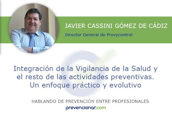 Integración de la Vigilancia de la Salud y el resto de las actividades preventivas. Un enfoque práctico y evolutivo