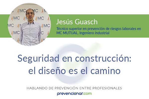 Seguridad en construcción: el diseño es el camino