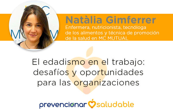 El edadismo en el trabajo: desafíos y oportunidades para las organizaciones