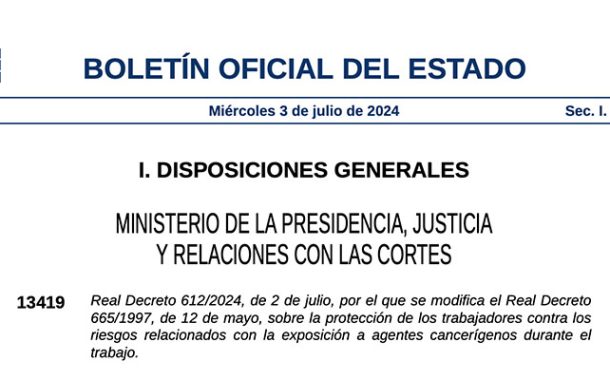 Real Decreto 612/2024, sobre la protección de los trabajadores contra los riesgos relacionados con la exposición a agentes cancerígenos durante el trabajo