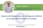 Impacto del Reglamento de Inteligencia Artificial en la seguridad y salud en el trabajo