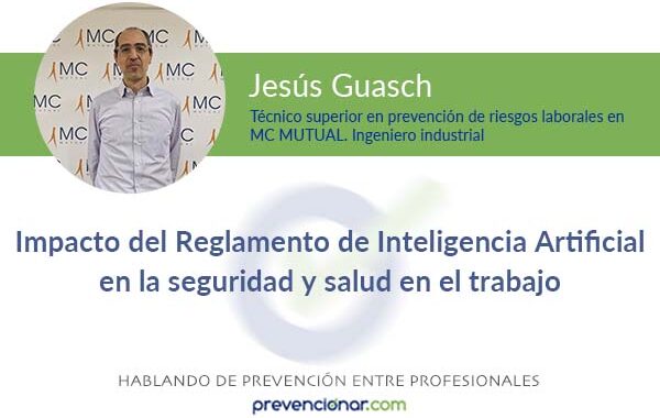 Impacto del Reglamento de Inteligencia Artificial en la seguridad y salud en el trabajo