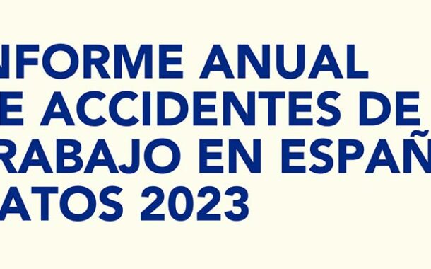 Informe anual de accidentes de trabajo en España. Datos 2023