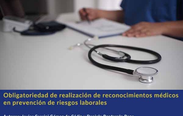 Obligatoriedad de realización de reconocimientos médicos en prevención de riesgos laborales