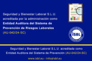 Seguridad y Bienestar Laboral autorizada como Entidad Auditora del Sistemas de Prevención